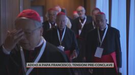 Addio a Papa Francesco, tensioni pre-conclave thumbnail