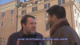 Salvini: "Ho fatto solo il mio lavoro, non il martire" thumbnail