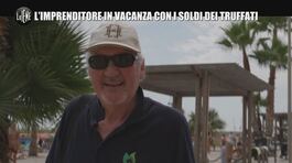 PELAZZA: L'imprenditore in vacanza con i soldi dei truffati thumbnail
