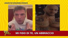 Lucci a Fedez: «Te fai il bravo che anche oggi ho dovuto sistemartela» thumbnail