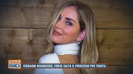 Chiara Ferragni risarcisce, forse salta il processo per truffa thumbnail