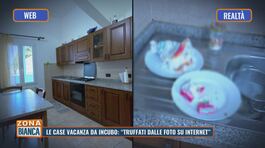 Le case vacanze da incubo: "Truffati dalle foto su internet" thumbnail