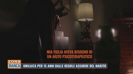 Umiliata per 15 anni dalle regole assurde del marito thumbnail