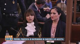 Pifferi, proposta di matrimonio in carcere e lei accetta thumbnail