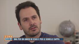 Dna per un amico di Stasi e per le gemelle Cappa thumbnail