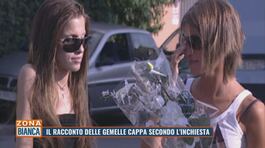 Il racconto delle gemelle Cappa secondo l'inchiesta thumbnail