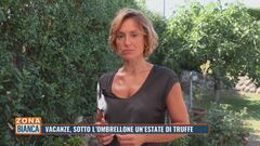 Vacanze sotto l'ombrellone, un'estate di truffe