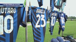 L'Inter torna al lavoro thumbnail