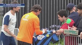 L.A., Inter già al lavoro thumbnail