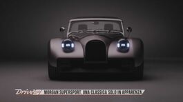 Morgan Supersport, classica solo fuori thumbnail