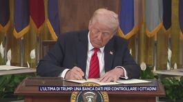 L'ultima di Trump: una banca dati per controllare i cittadini thumbnail