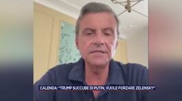 Calenda: "Trump succube di Putin, vuole forzare Zelensky" thumbnail