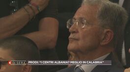 Romano Prodi: "I centri in Albania? Meglio in Calabria" thumbnail