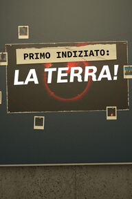 Primo indiziato: La terra! - S1 Ep10