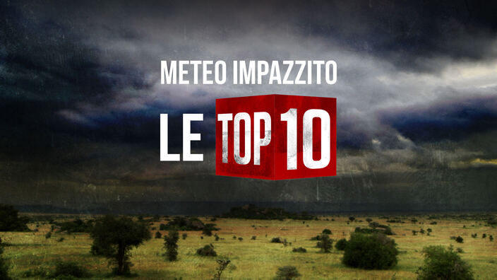 Meteo impazzito: le top ten