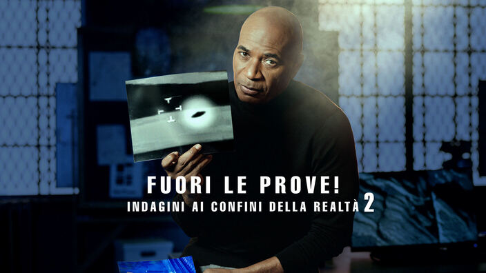 Fuori le prove! - Indagini ai confini della realtà 2