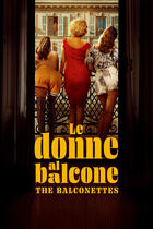 Trailer - Le donne al balcone - The balconettes