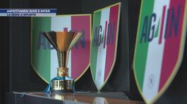 Aspettando Juve e Inter thumbnail