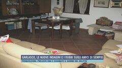 Garlasco, le nuove indagini e i dubbi sugli amici di Sempio