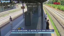 Furti e aggressioni, le nostre città sono sicure? thumbnail