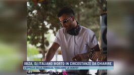 Ibiza, dj italiano morto in circostanze da chiarire thumbnail