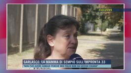 Garlasco, la mamma di Sempio sull'impronta 33 thumbnail