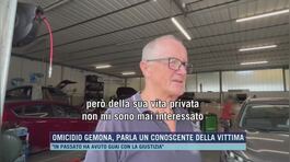 Omicidio Gemona, parla un conoscente della vittima thumbnail