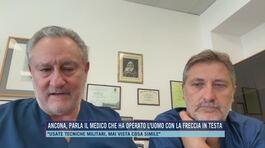 Ancona, parla il medico che ha operato l'uomo con la freccia in testa thumbnail