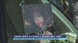 Simona morta in piscina: il ricordo degli amici thumbnail