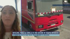 Botulino, parla la sorella di una giovane in terapia intensiva