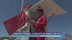 Lavoratori stagionali, la dura vita dei bagnini e non solo