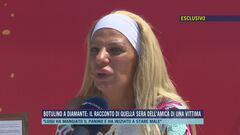 Botulino a Diamante: il racconto di quella sera dell'amica di una vittima