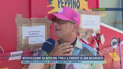 Intossicazione da botulino, parla il parente di una ricoverata