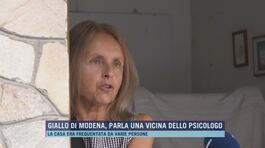 Giallo di Modena, parla una vicina dello psicologo thumbnail