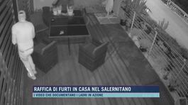 Raffica di furti in casa nel Salernitano thumbnail