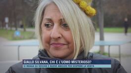 Giallo Silvana, chi è l'uomo misterioso? thumbnail