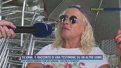 Silvana, il racconto di una testimone su un altro uomo