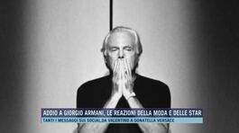 Addio a Giorgio Armani, le reazioni della moda e delle star thumbnail