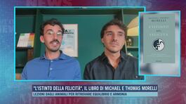 "L'istinto della felicità", il libro di Michael e Thomas Morelli thumbnail