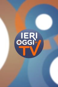 Ieri e oggi in tv special