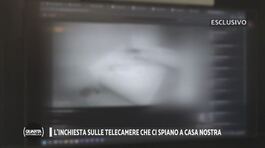 L'inchiesta sulle telecamere che ci spiano a casa nostra thumbnail