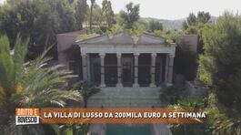 La villa di lusso da 200mila euro la settimana thumbnail
