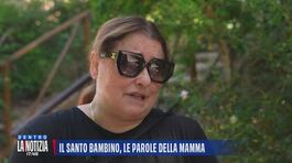 Il santo bambino, le parole della mamma thumbnail
