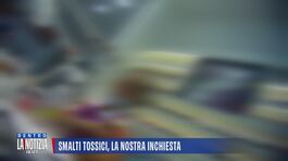 Smalti tossici, la nostra inchiesta thumbnail
