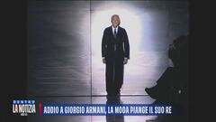 Addio a Giorgio Armani, la moda piange il suo re