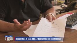 Mummificata in casa, parla l'amministratore di condominio thumbnail