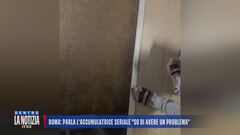 Roma: parla l'accumulatrice seriale "So di avere un problema"