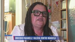 Omicidio Paganelli: Valeria contro Manuela thumbnail