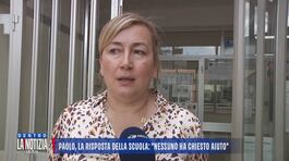 Paolo, la risposta della scuola: "Nessuno ha chiesto aiuto" thumbnail