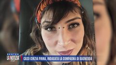 Omicidio Cinzia Pinna, la compagna di Ragnedda indagata per favoreggiamento